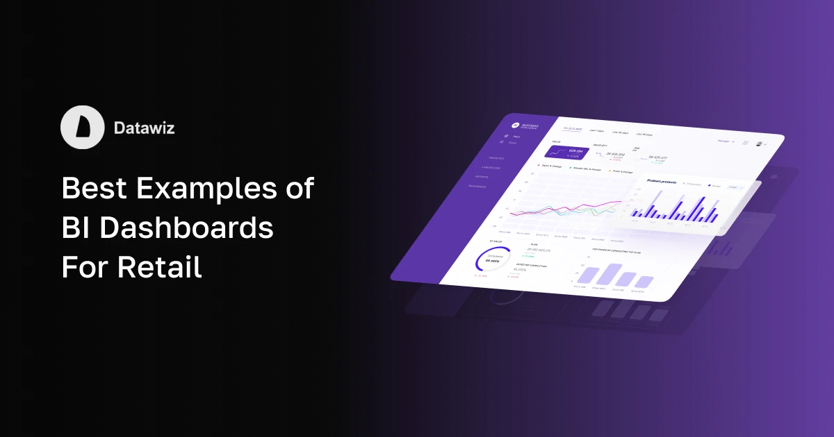 Best Examples of BI Dashboards For Retail