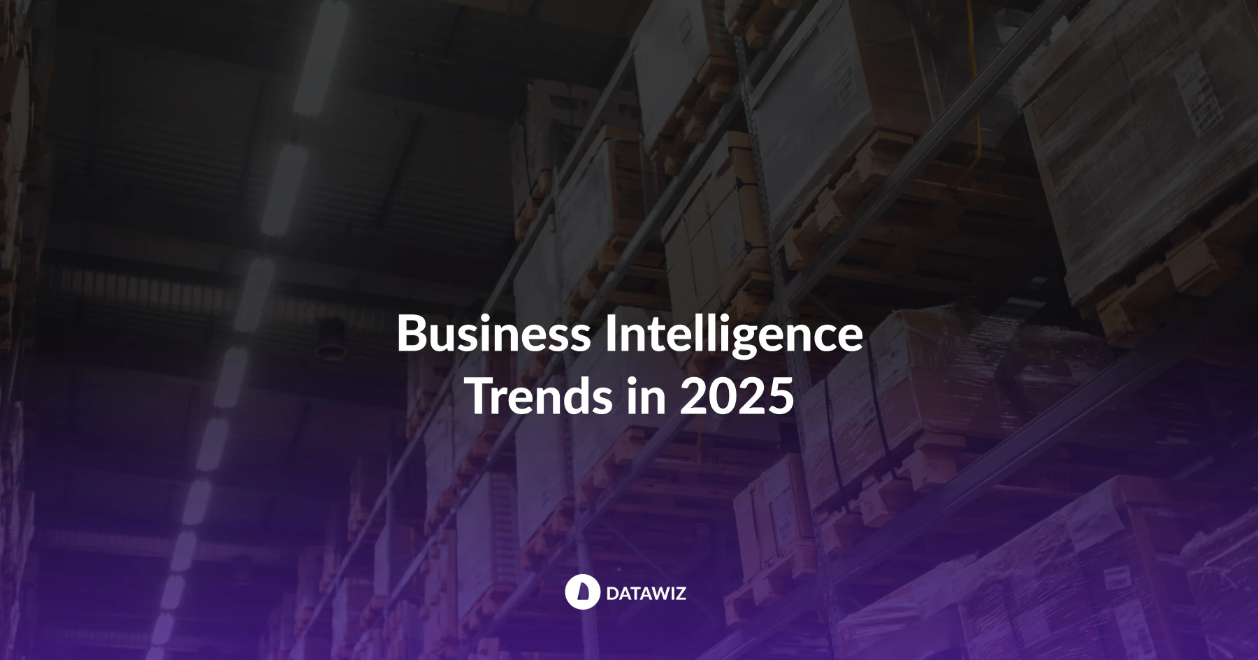 Business Intelligence Trends in 2025: What to Expect